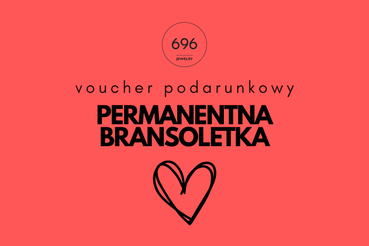 Karta podarunkowa 696 na bransoletkę permanentną